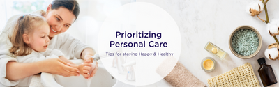 Prioritizing Your Personal Care & Health